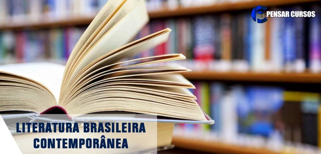 Literatura Brasileira Contemporânea