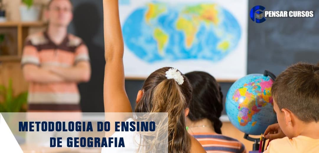Metodologia do Ensino de Geografia