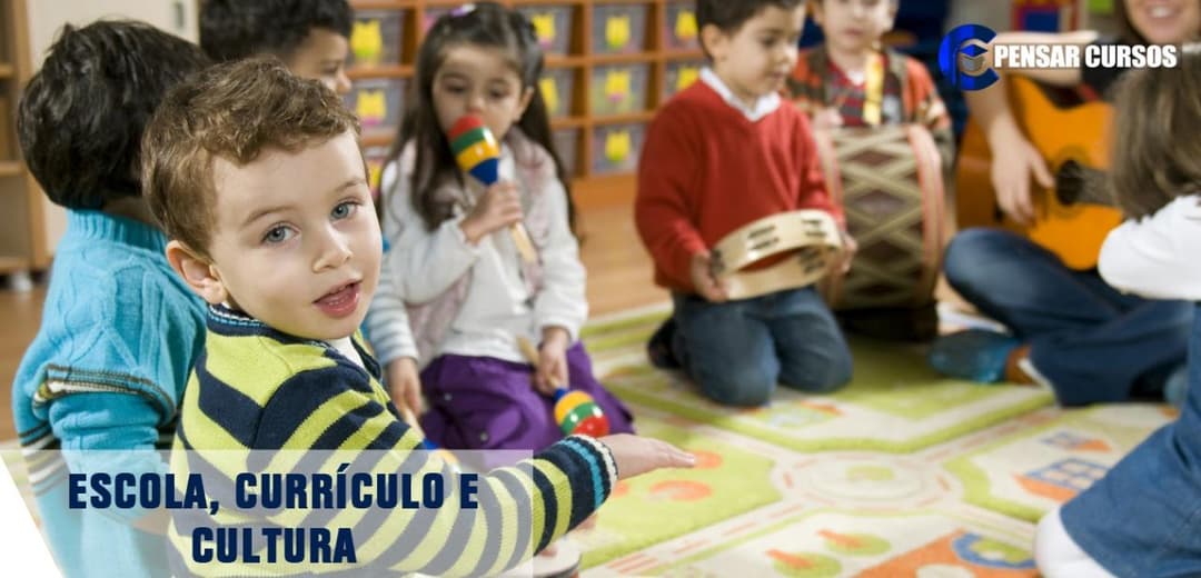 Escola, Currículo e Cultura