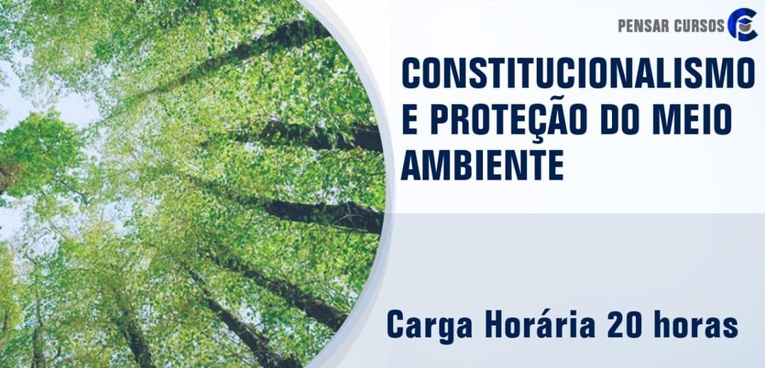 Constitucionalismo e Proteção do Meio Ambiente