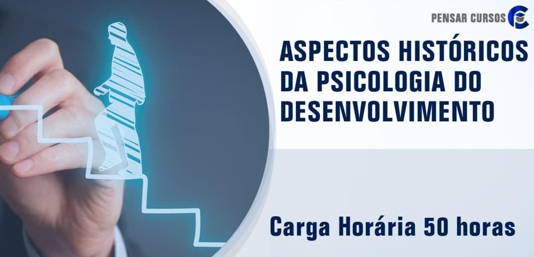Aspectos Históricos da Psicologia do Desenvolvimento