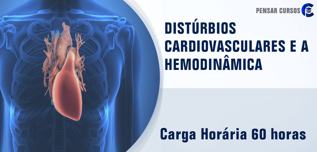 Distúrbios Cardiovasculares e a Hemodinâmica do Paciente Crítico
