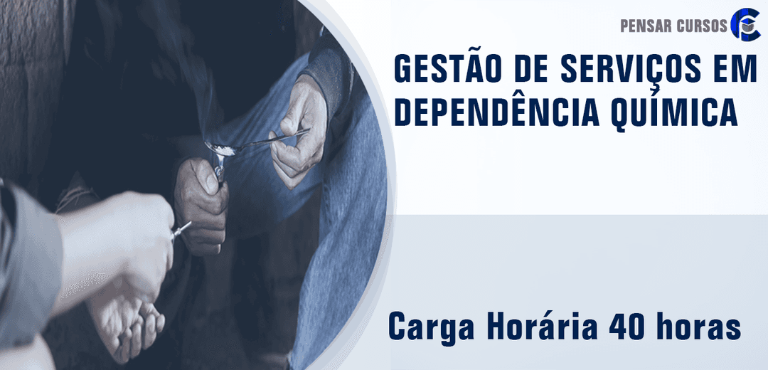 Gestão de Serviços em Dependência Química