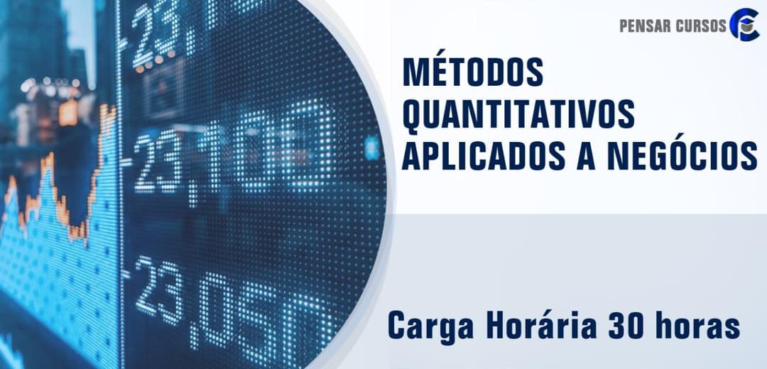 Métodos Quantitativos Aplicados a Negócios
