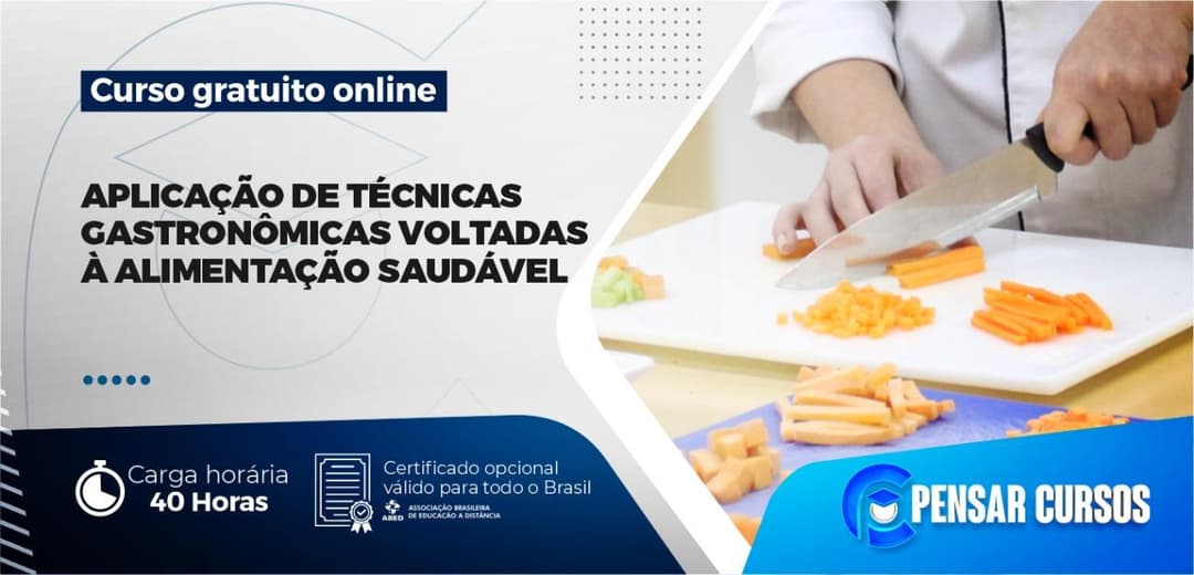 Aplicação de Técnicas Gastronômicas Voltadas à Alimentação Saudável