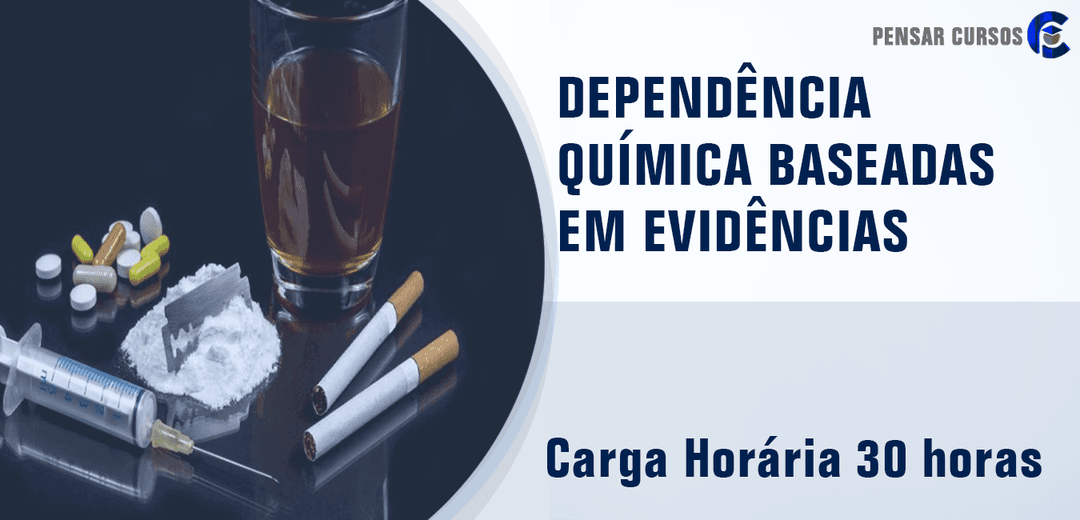 Dependência Química Baseadas em Evidências
