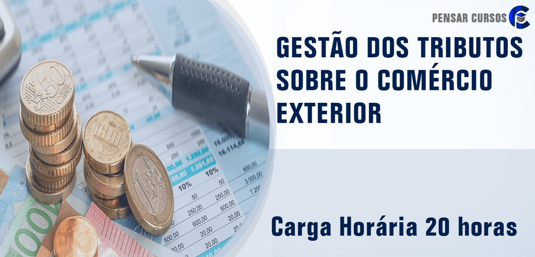 Gestão dos Tributos Sobre o Comércio Exterior
