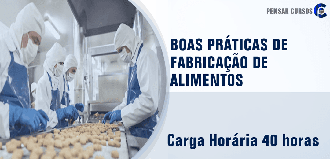 Curso Boas Práticas de Fabricação de Alimentos