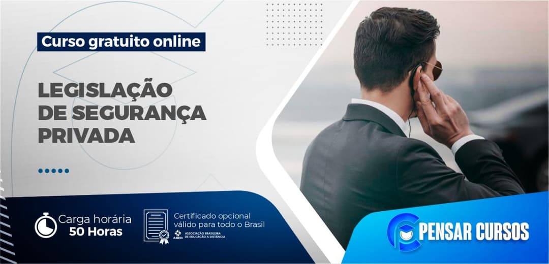 Curso Legislação de Segurança Privada