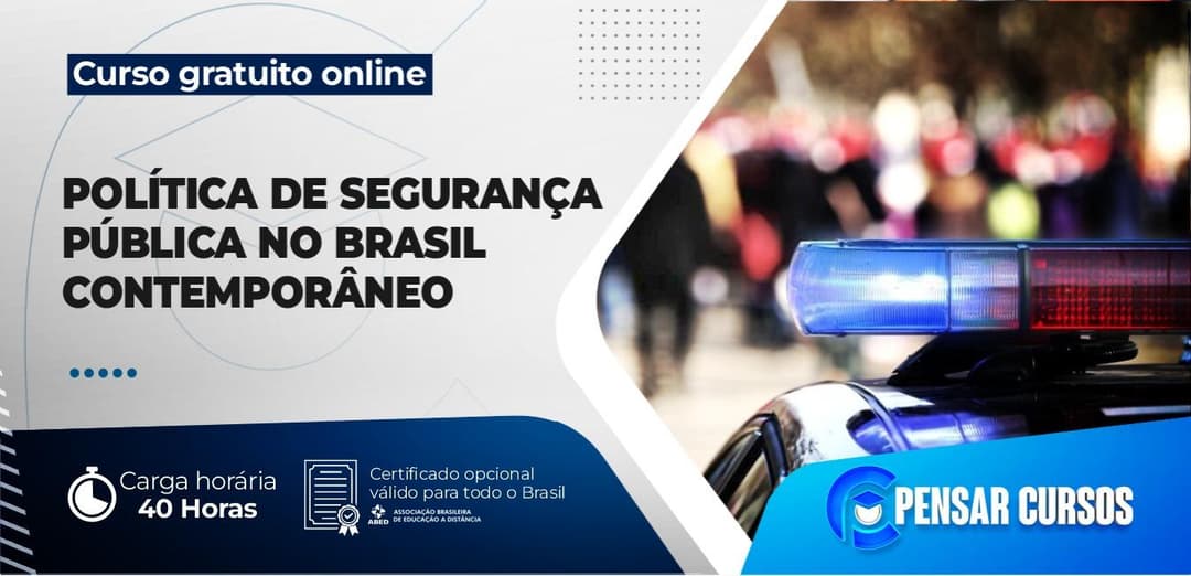 Política de Segurança Pública no Brasil Contemporâneo