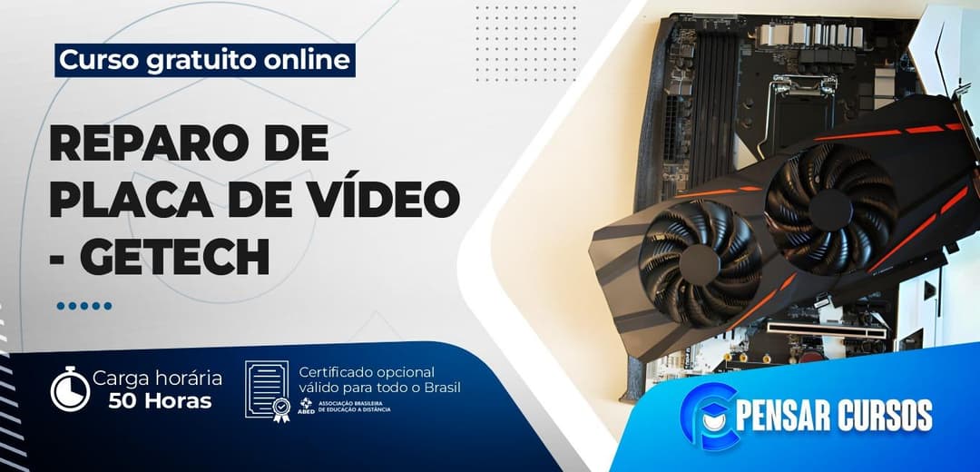 Reparo de Placa de Vídeo - GETECH