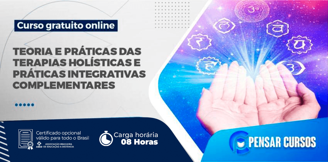 Minicurso Teoria e Prática das Terapias Holísticas e Práticas Integrativas Complementares