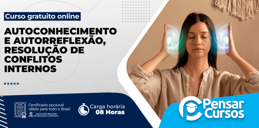 Minicurso Autoconhecimento, Autorreflexão e Resolução de Conflitos Internos