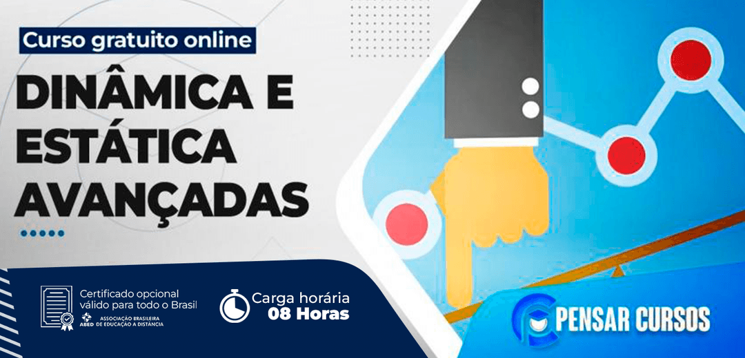 Minicurso de Dinâmica e Estática Avançadas