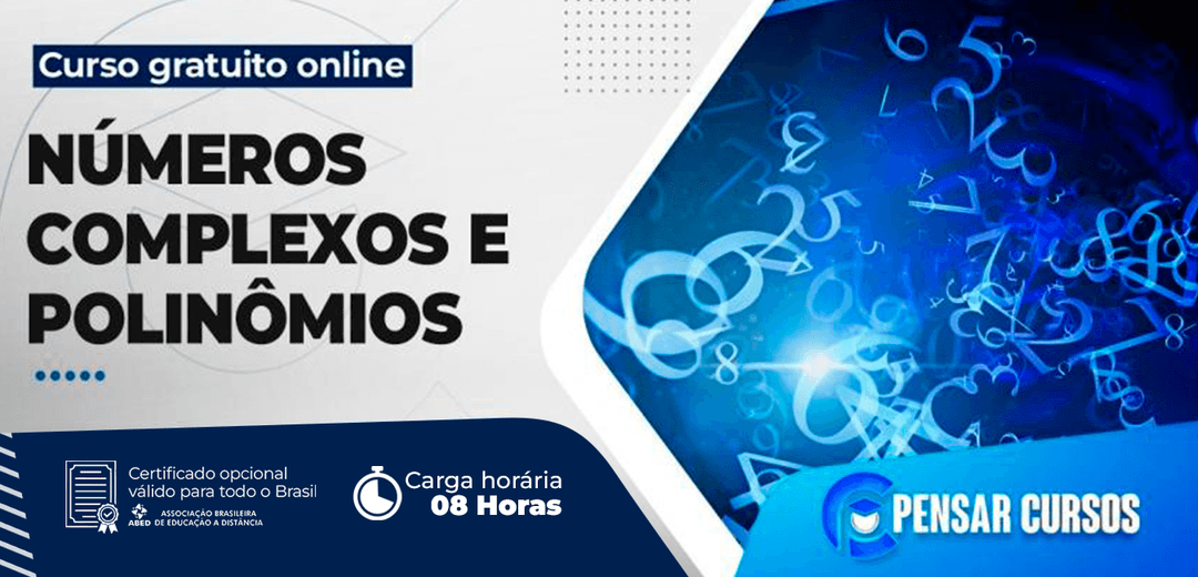 Minicurso Números Complexos e Polinômios