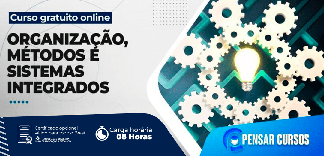 Minicurso Organização, Métodos e Sistemas Integrados