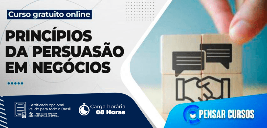 Minicurso Princípios da Persuasão em Negócios