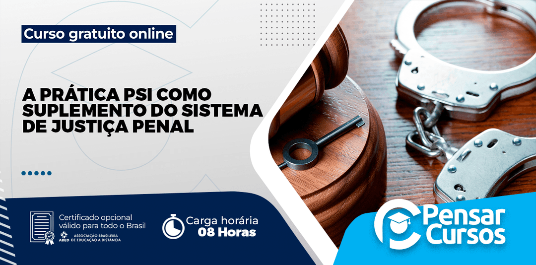 Minicurso A Prática PSI como Suplemento do Sistema de Justiça Penal