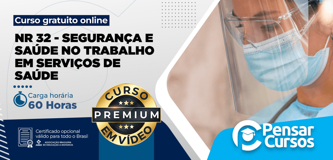 Curso de NR 32 - Segurança e Saúde no Trabalho em Serviços de Saúde