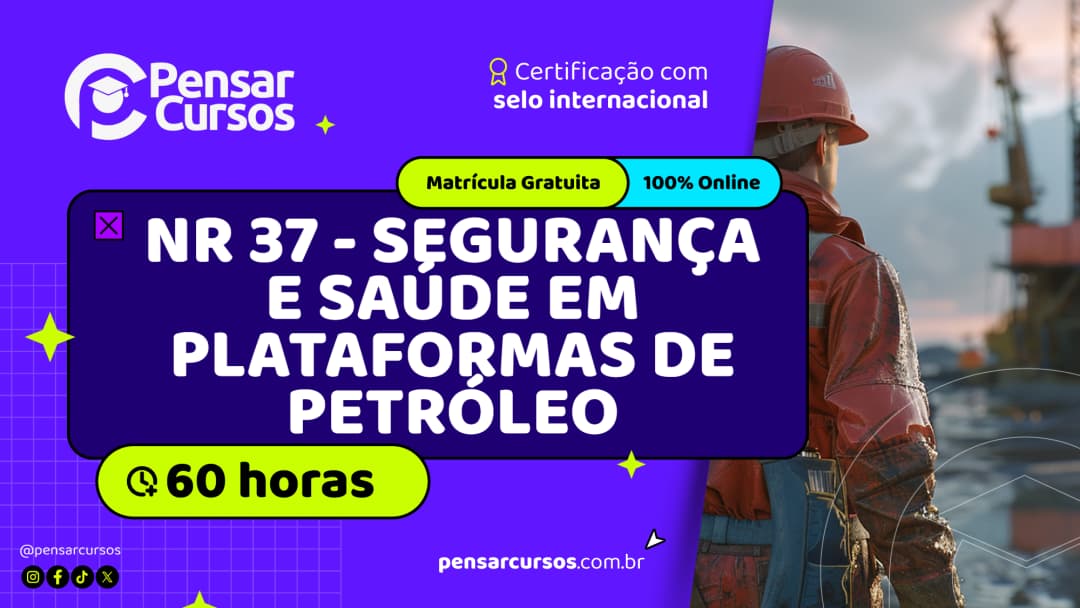 Curso de NR 37 - Segurança e Saúde em Plataformas de Petróleo