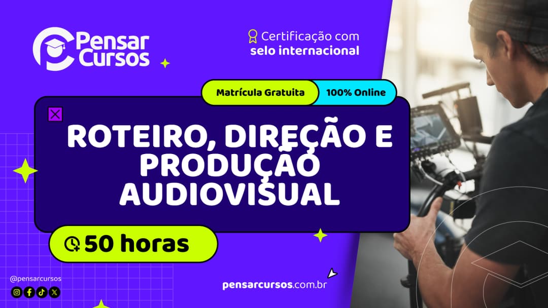 Roteiro, Direção e Produção Audiovisual
