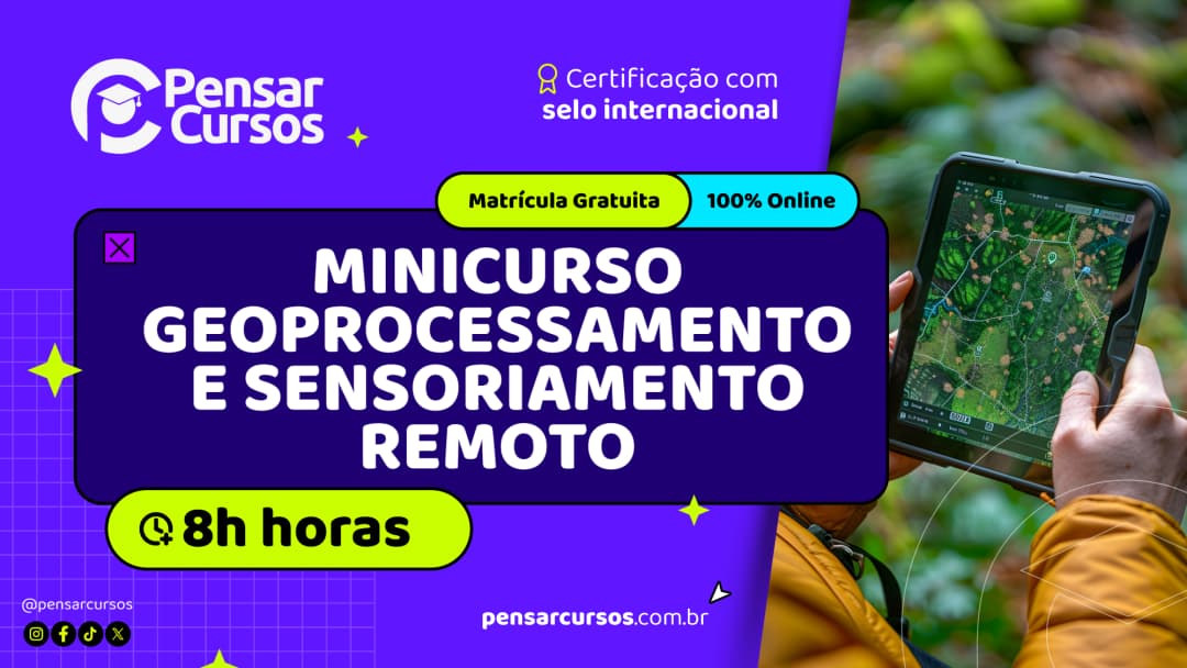 Minicurso Geoprocessamento e Sensoriamento Remoto