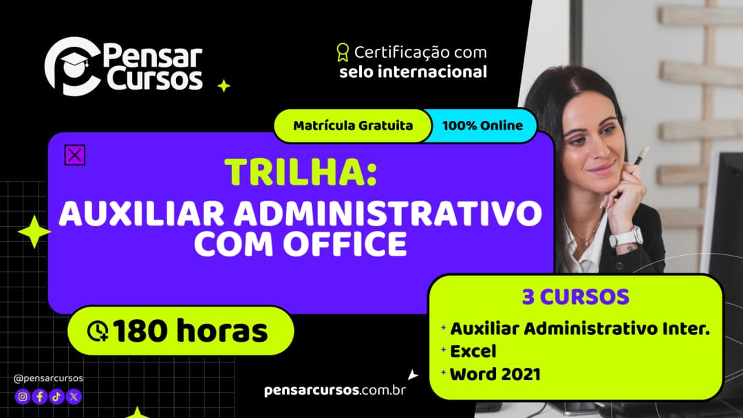 Trilha Auxiliar Administrativo com Office - Auxiliar Administrativo Intermediário + Excel Básico + Word 2021