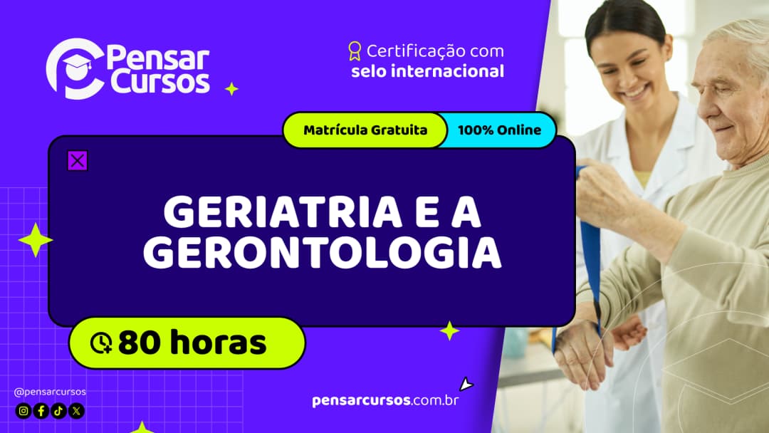 Geriatria e a Gerontologia
