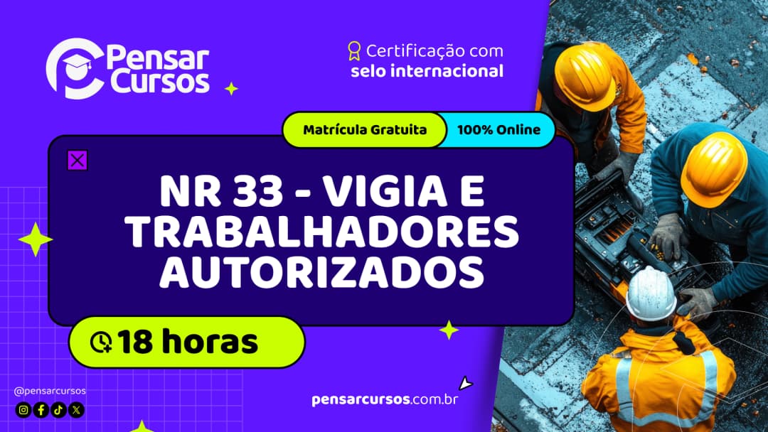 NR 33 - Vigia e Trabalhadores Autorizados.
