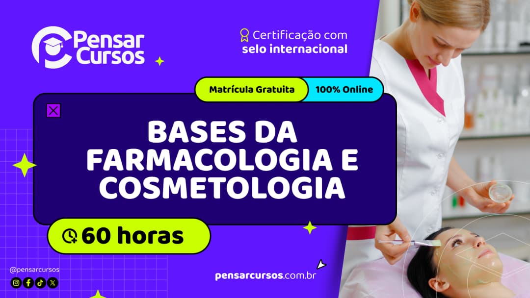 Bases da Farmacologia e Cosmetologia