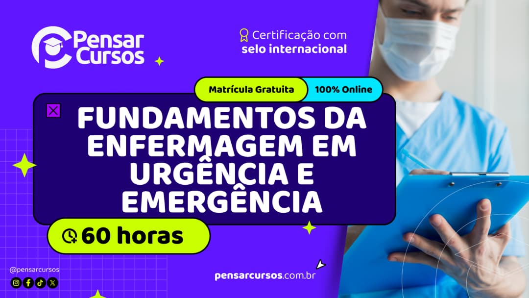 Fundamentos da Enfermagem em Urgência e Emergência
