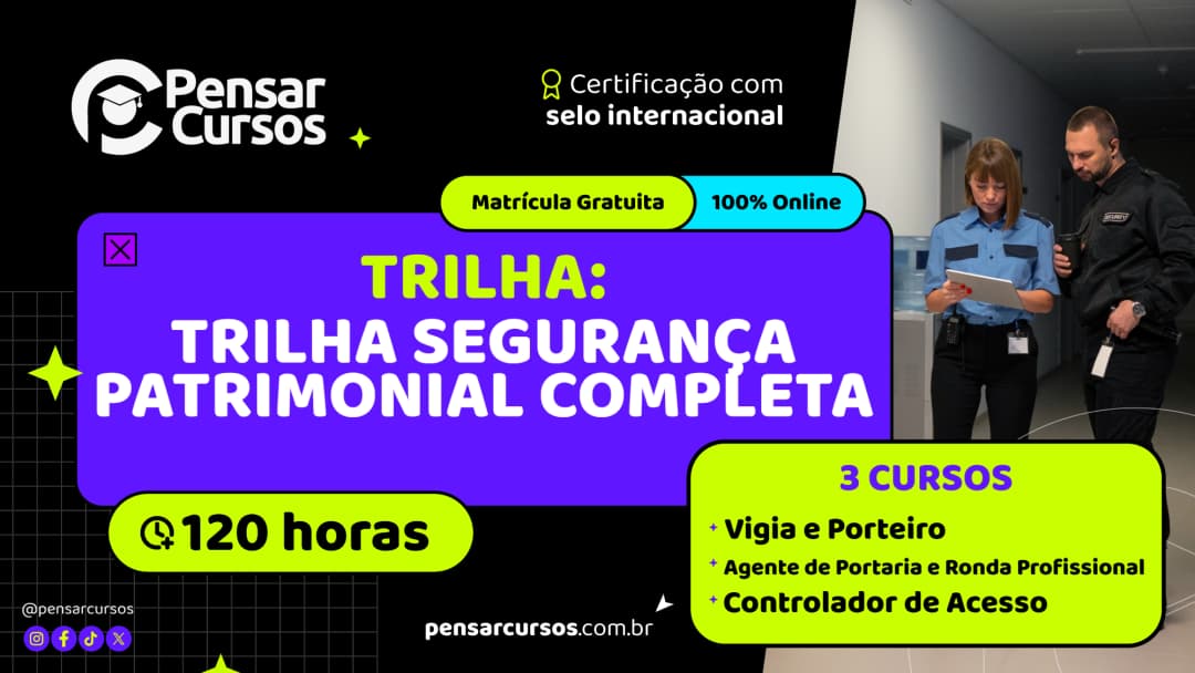 Trilha Segurança Patrimonial Completa - Vigia e Porteiro + Agente de Portaria e Ronda Profissional + Controlador de Acesso