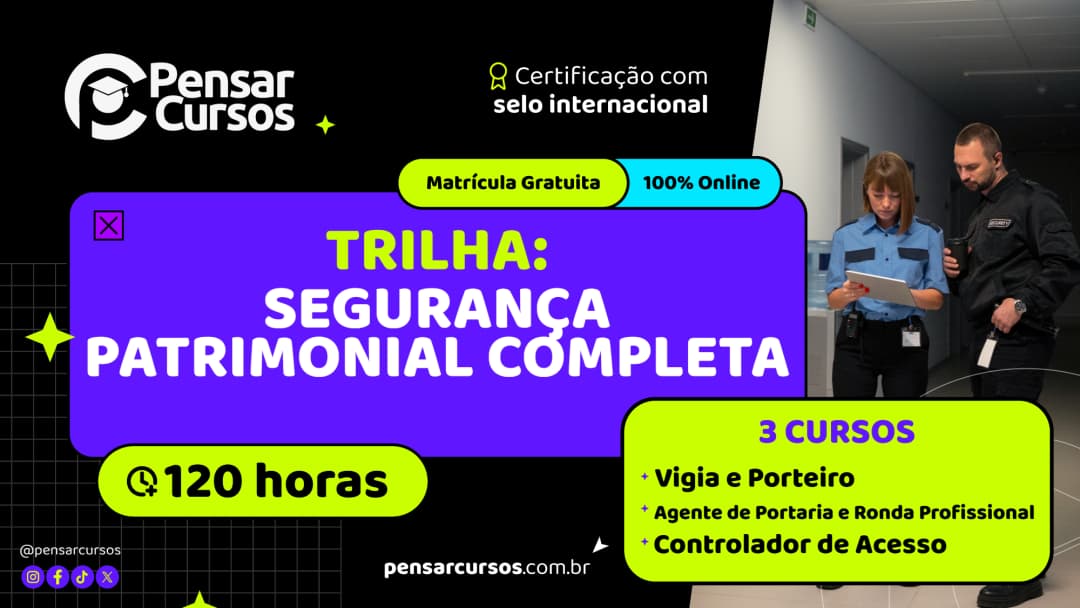Trilha Segurança Patrimonial Completa - Vigia e Porteiro + Agente de Portaria e Ronda Profissional + Controlador de Acesso