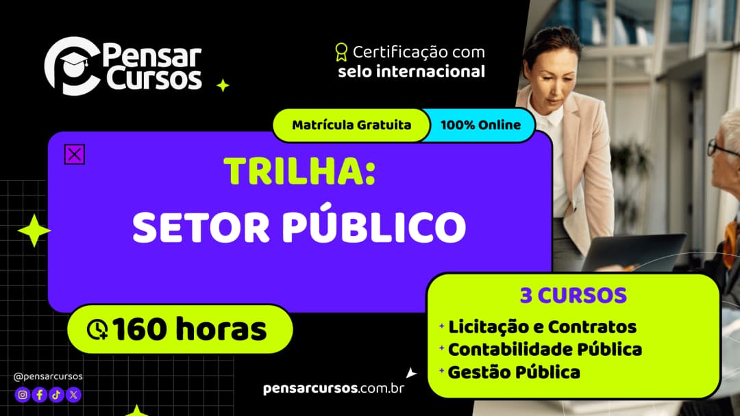 Trilha Setor Público: Licitação e Contratos + Contabilidade Pública + Gestão Pública