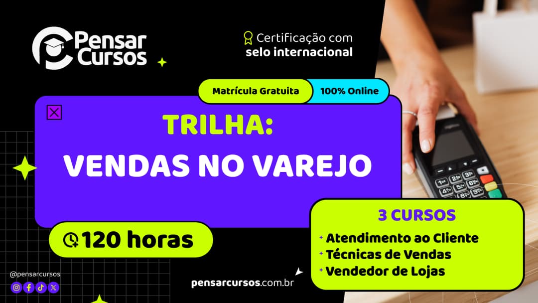 Trilha Vendas no Varejo: Atendimento ao Cliente + Técnicas de Vendas + Vendedor de Lojas