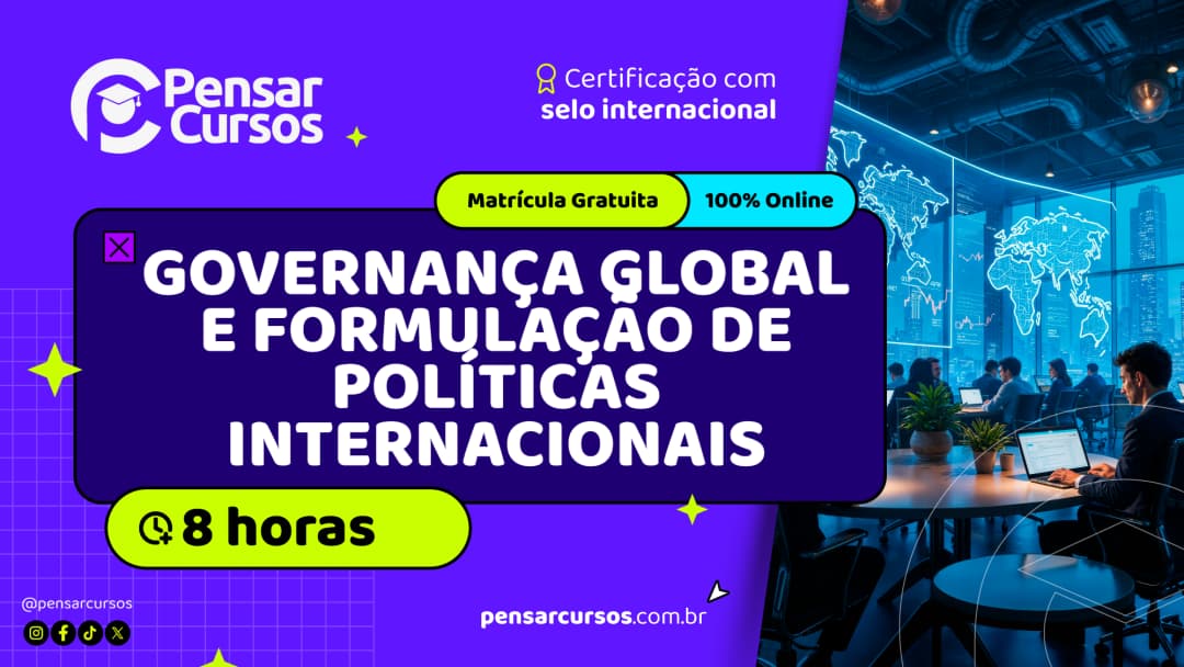 Minicurso Governança Global e Formulação de Políticas Internacionais