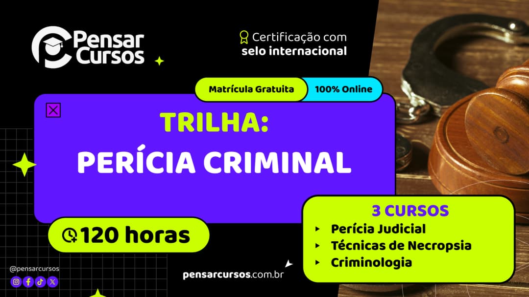 Trilha Perícia Criminal - Perícia Judicial + Técnicas de Necropsia + Criminologia