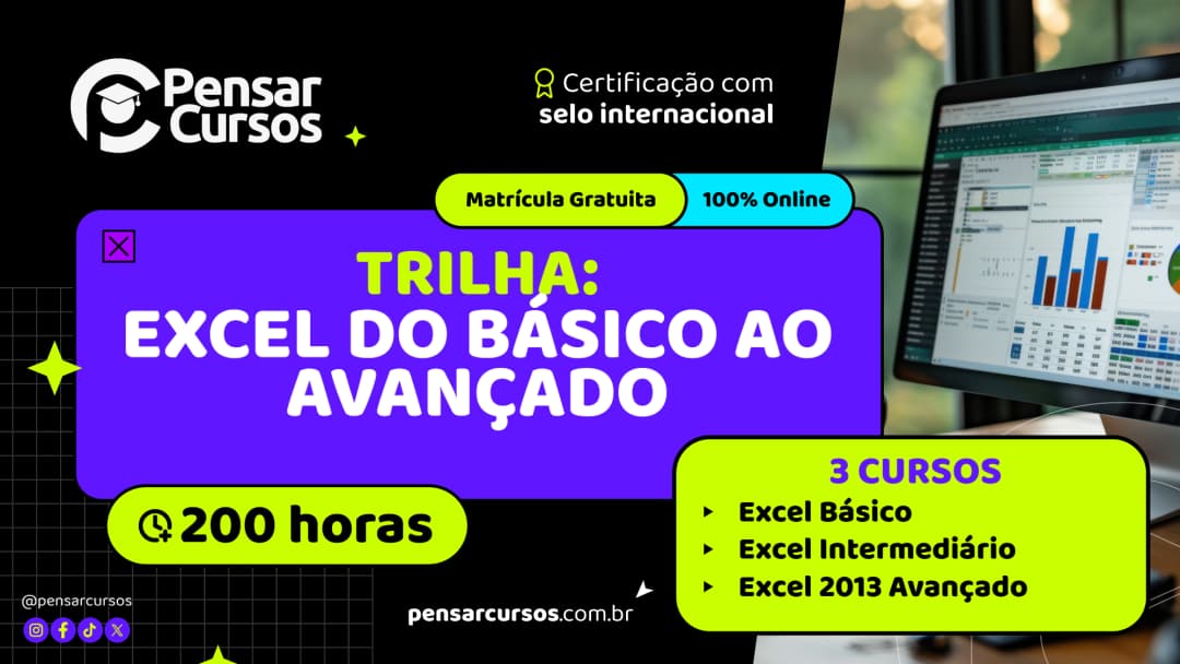 Trilha Excel do Básico ao Avançado - Excel Básico + Excel Intermediário + Excel 2013 Avançado