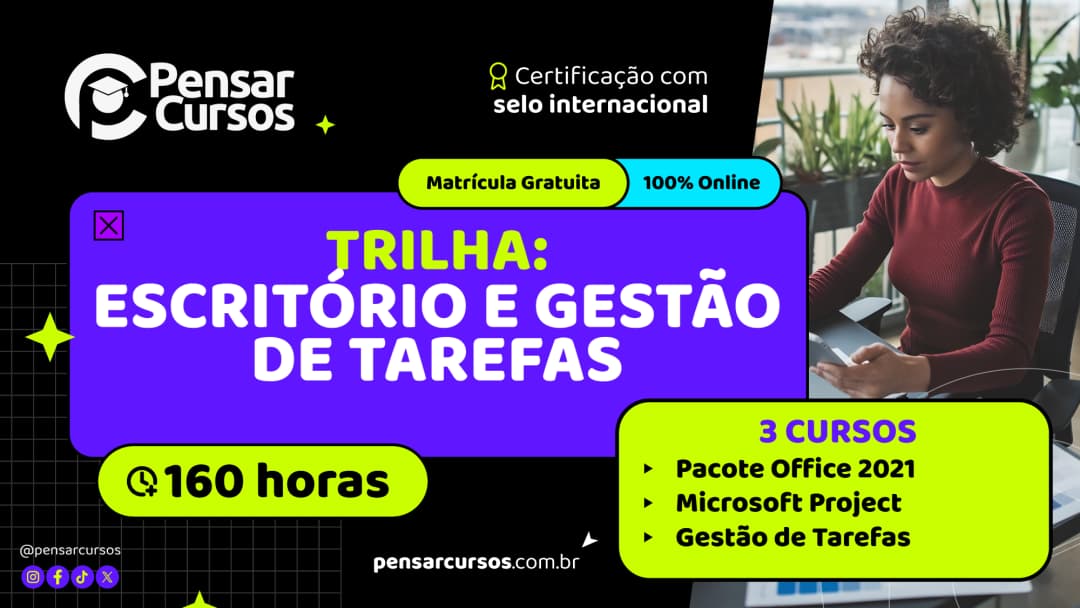 Trilha Escritório e Gestão de Tarefas - Pacote Office 2021 + Microsoft Project + Gestão de Tarefas
