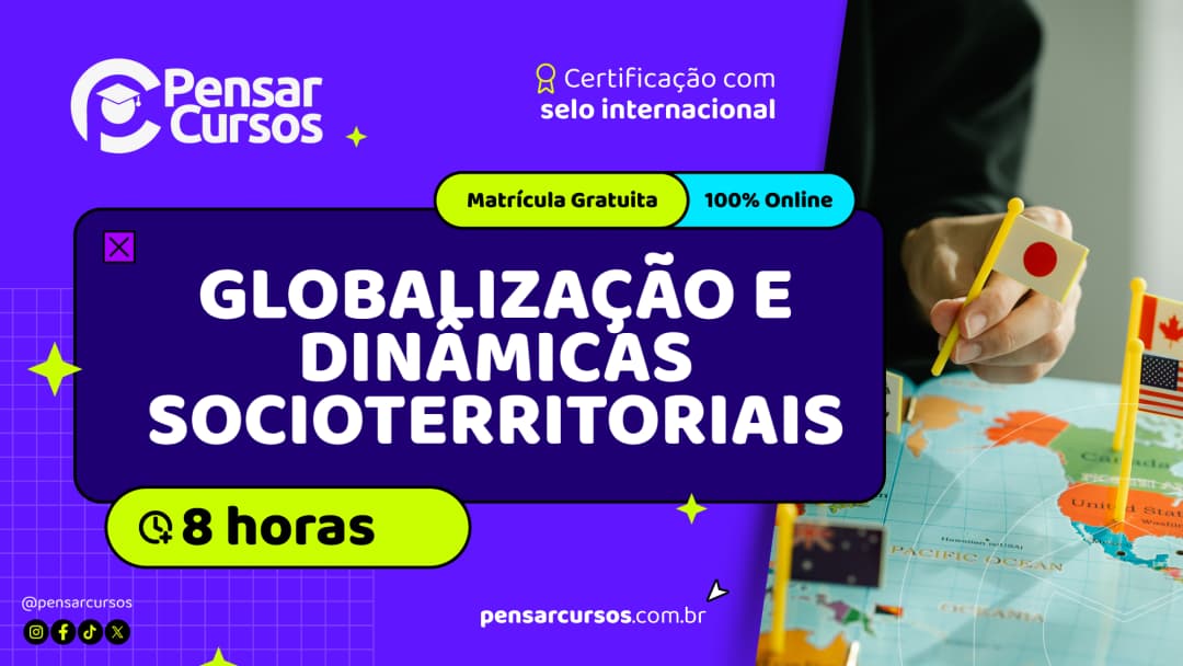 Minicurso Globalização e Dinâmicas Socioterritoriais