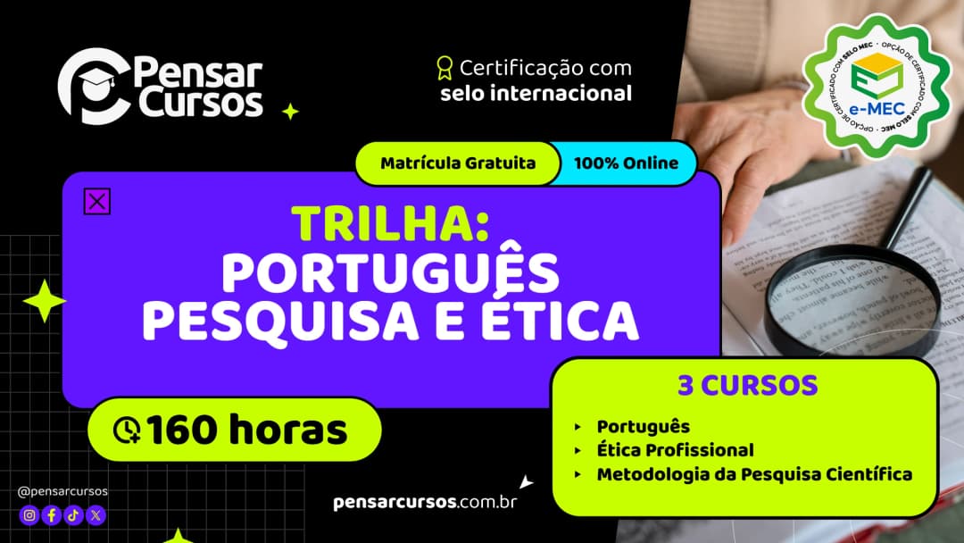 Trilha Português Pesquisa e Ética - Português + Ética Profissional + Metodologia da Pesquisa Científica