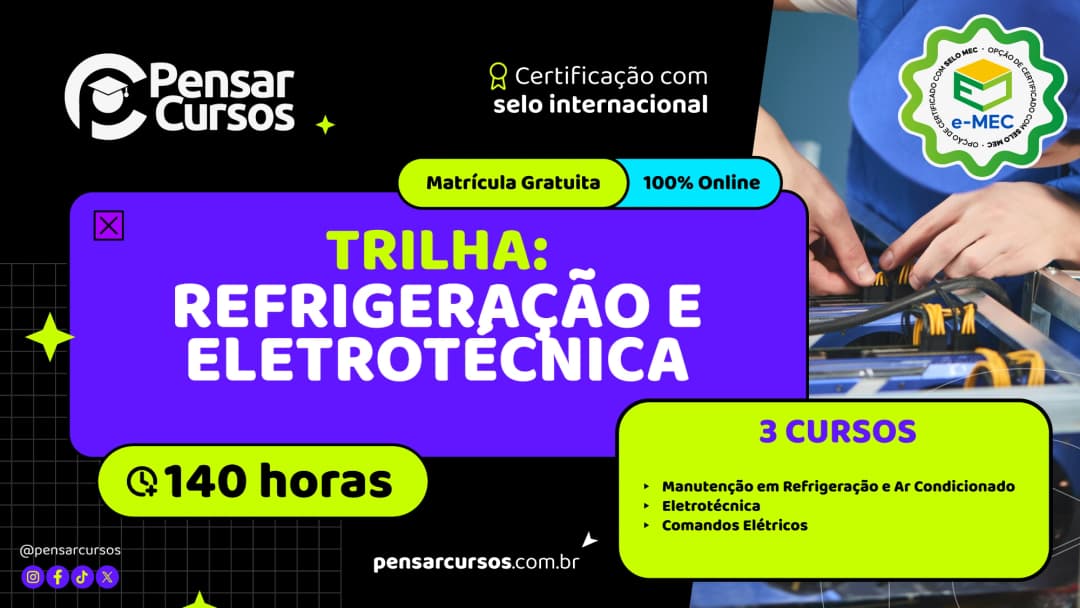 Trilha Refrigeração e Eletrotécnica - Manutenção em Refrigeração e Ar Condicionado + Eletrotécnica + Comandos Elétricos