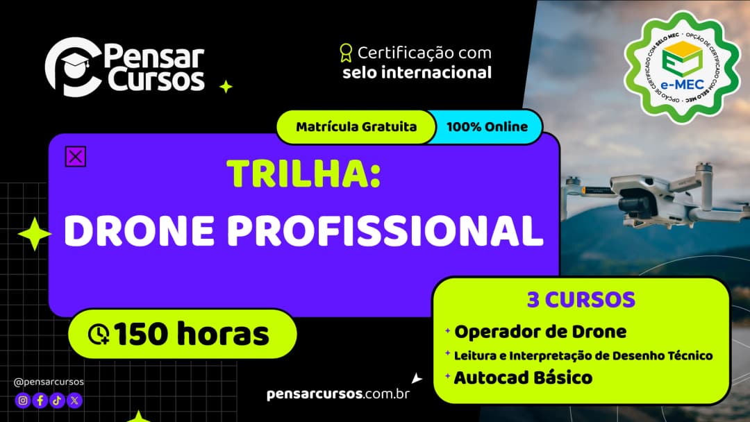 Trilha Drone Profissional: Operador de Drone + Leitura e Interpretação de Desenho Técnico + AutoCAD Básico