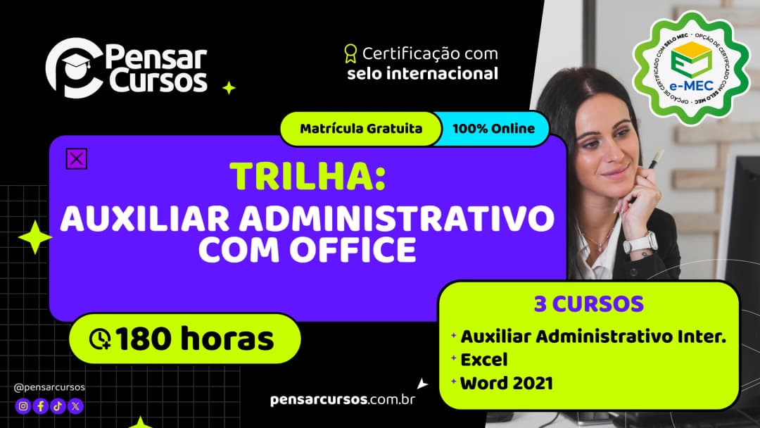 Trilha Auxiliar Administrativo com Office - Auxiliar Administrativo Intermediário + Excel Básico + Word 2021