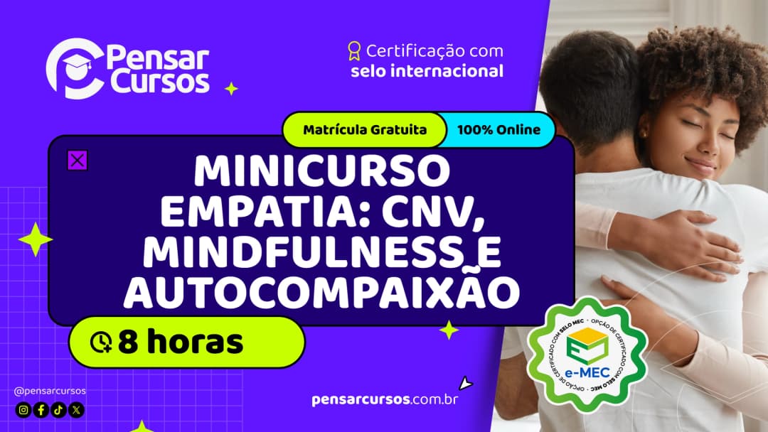 Minicurso Empatia: CNV, Mindfulness e Autocompaixão
