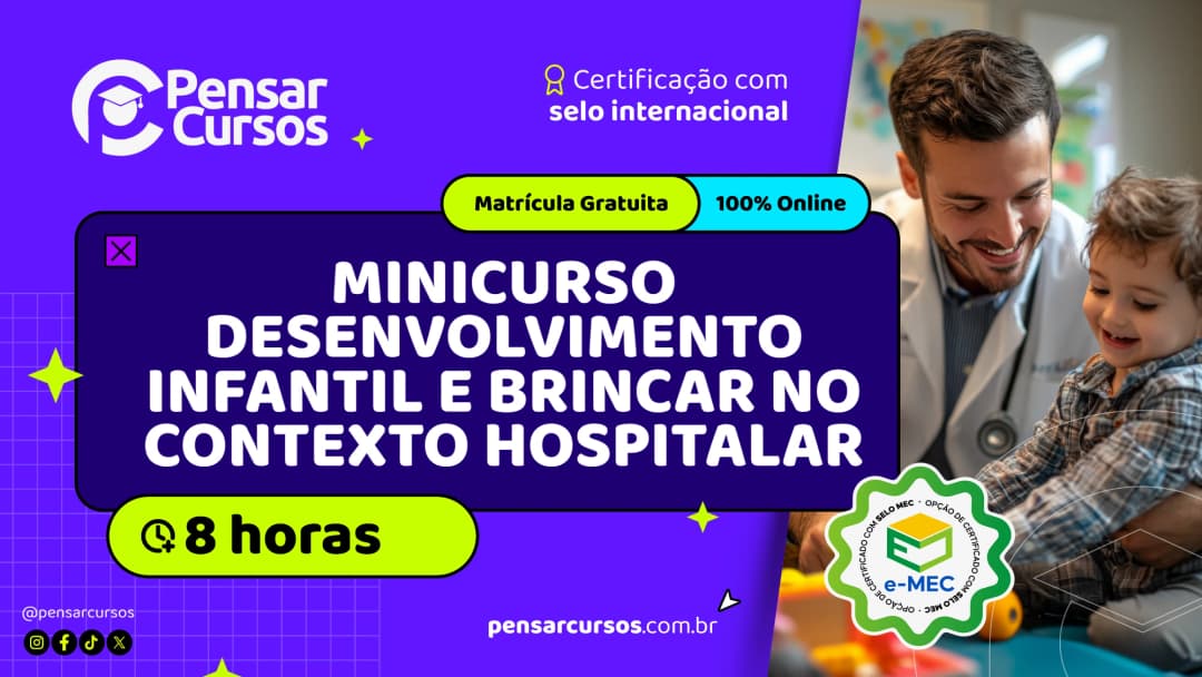 Minicurso Desenvolvimento Infantil e Brincar no Contexto Hospitalar