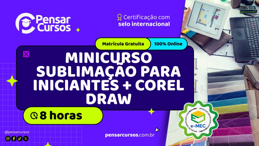 Minicurso Sublimação para Iniciantes + Corel Draw