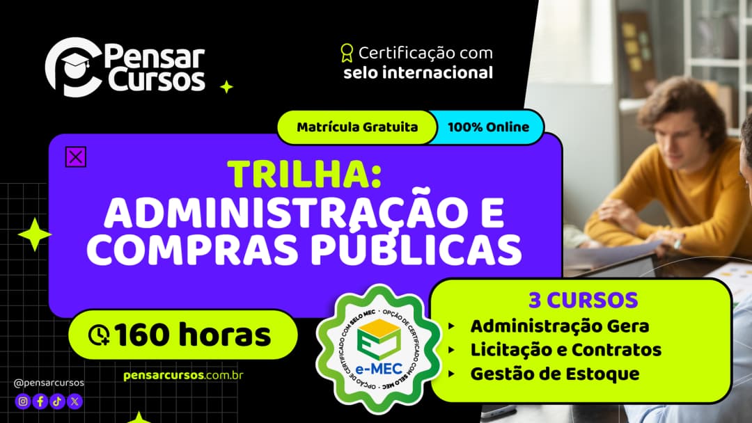 Trilha Administração e Compras Públicas - Administração Geral + Licitação e Contratos + Gestão de Estoque