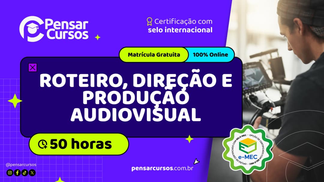 Roteiro, Direção e Produção Audiovisual