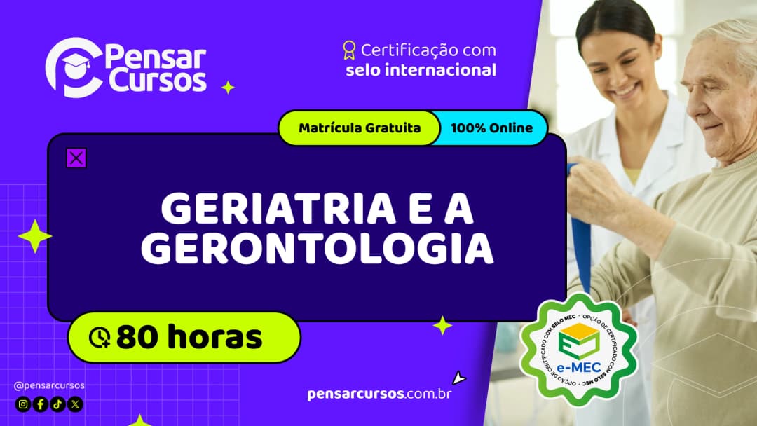 Geriatria e a Gerontologia
